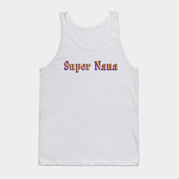 super nana Tank Top by ChezALi